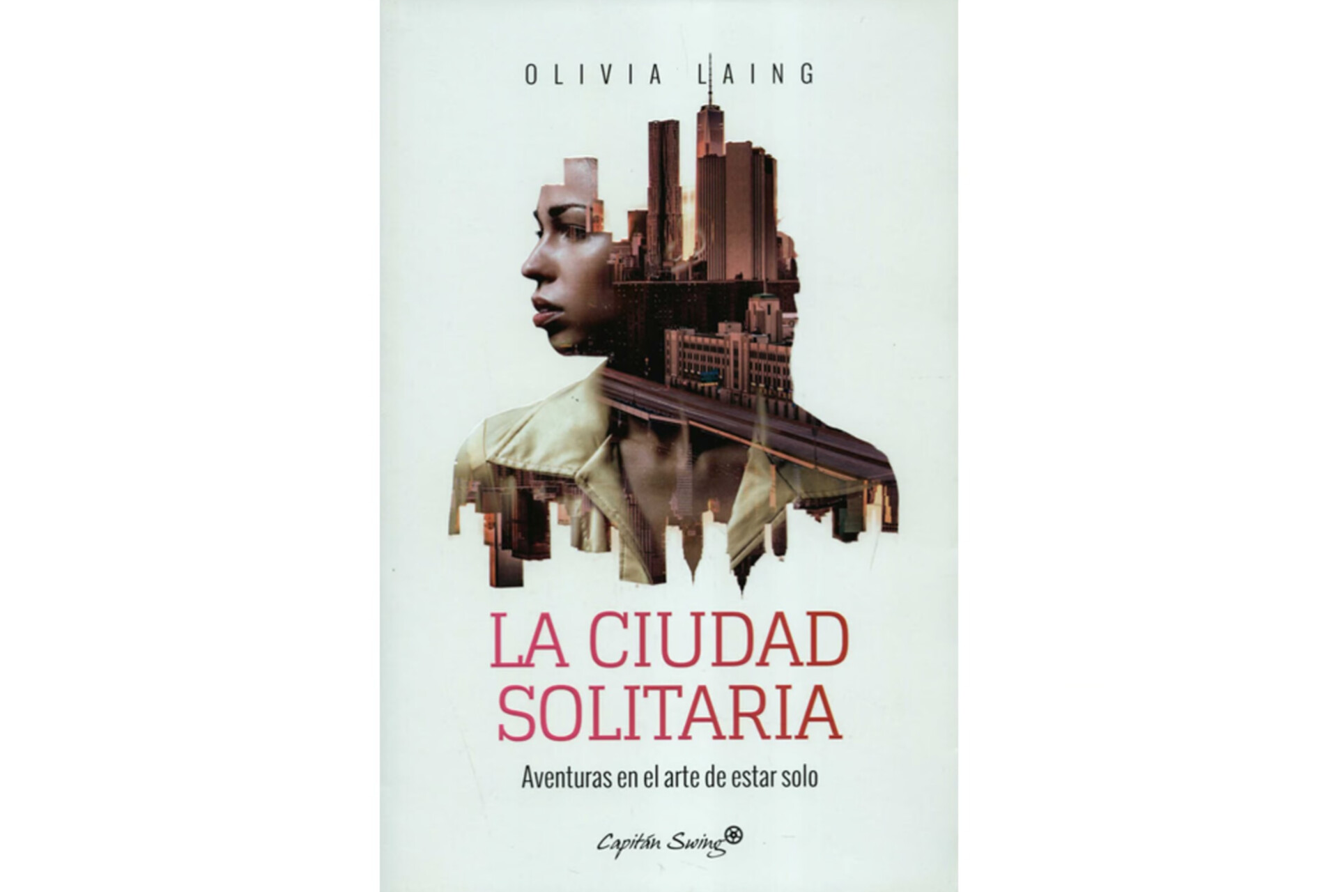 La ciudad solitaria (2016).