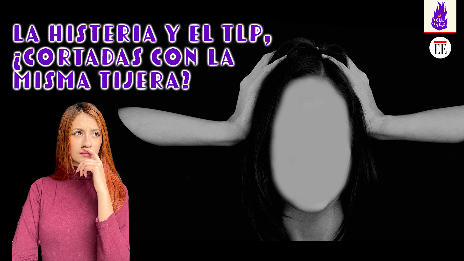 De los mismos creadores de la “histeria”, ¿llega el TLP o Borderline?