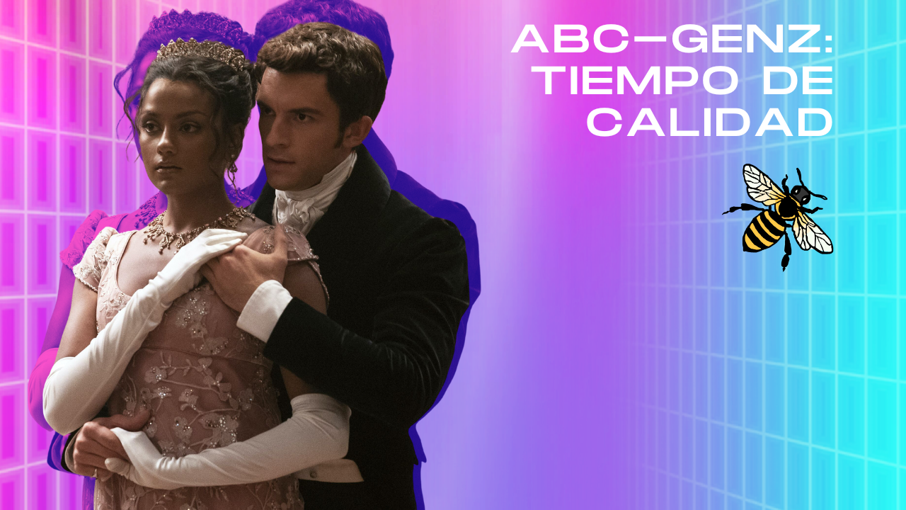 ABC-GENZ:  Lenguajes del amor: Tiempo de calidad