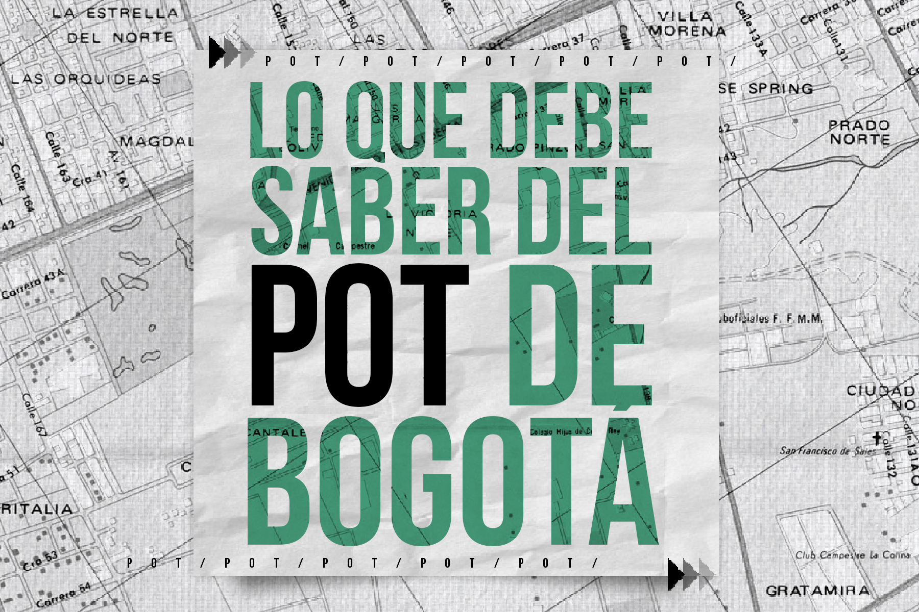 Lo que debe saber del POT de Bogotá