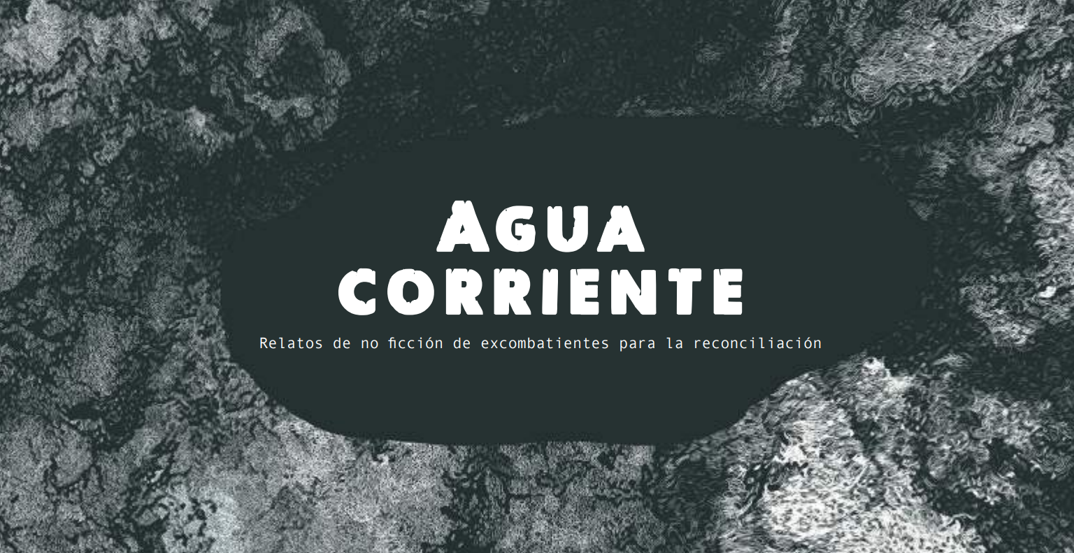 ‘Agua corriente’, el libro de relatos de no ficción escrito por excombatientes