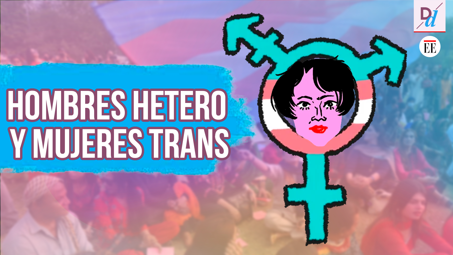 ¿Por qué a los hombres heterosexuales les cuesta decir que les gusta una  mujer trans?