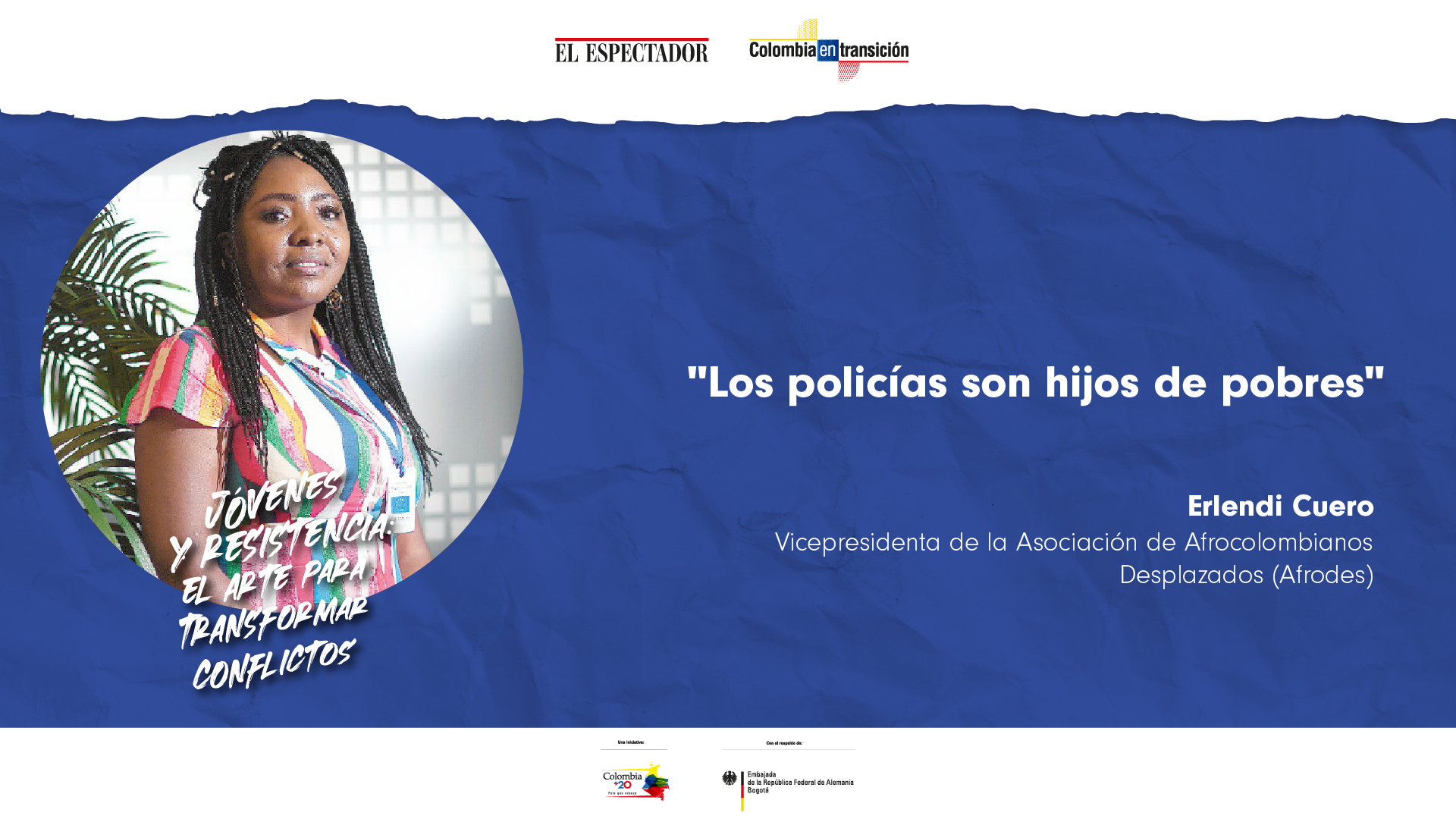 “Los policías de bajo rangos son hijos nuestros, hijos de pobres enfrentados entre sí”: Erlendi Cuero