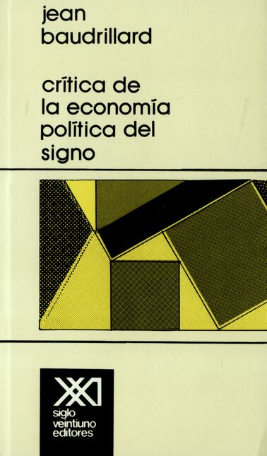 Crítica de la economía política del signo - Jean Baudrillard