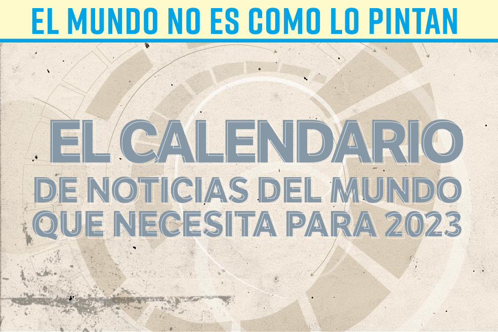 El calendario de noticias del mundo que necesita para 2023