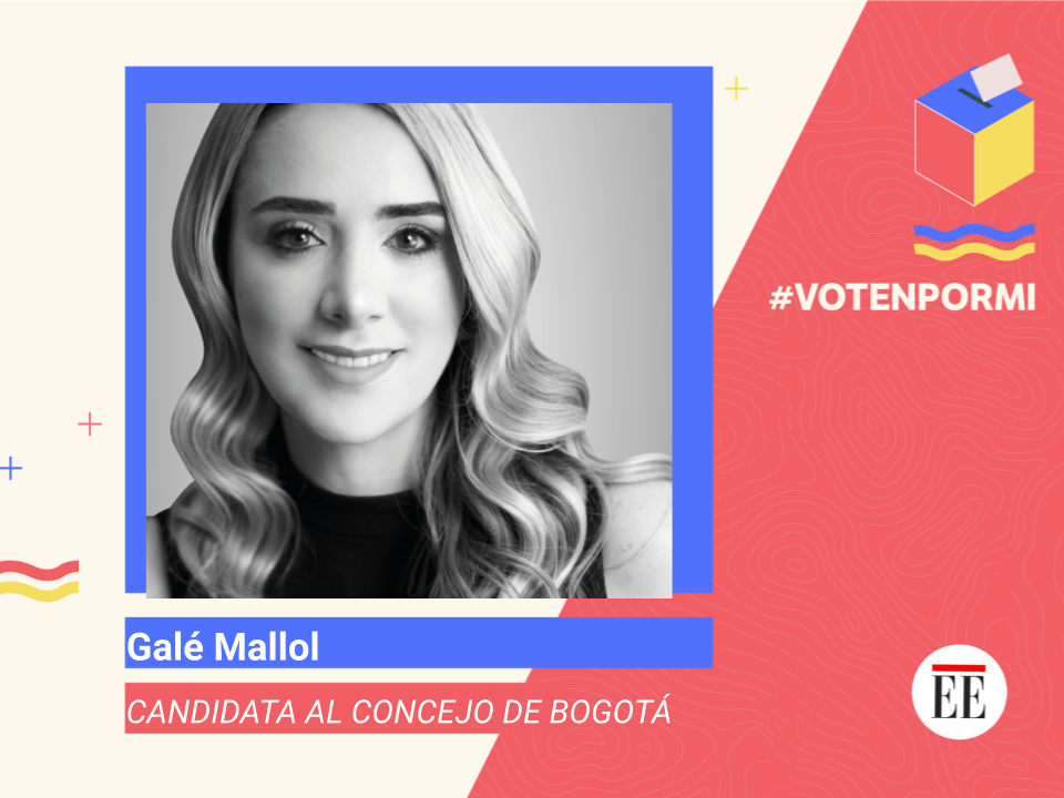 Galé Mallol Agudelo, por la transformación digital #Votenpormí