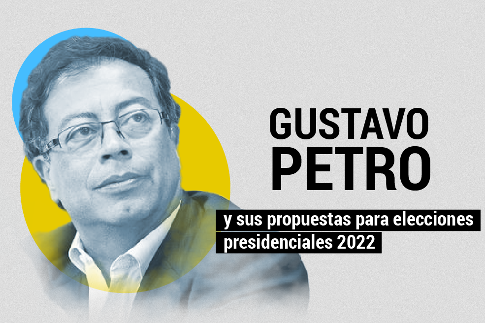 Gustavo Petro: los puntos clave de su plan de gobierno