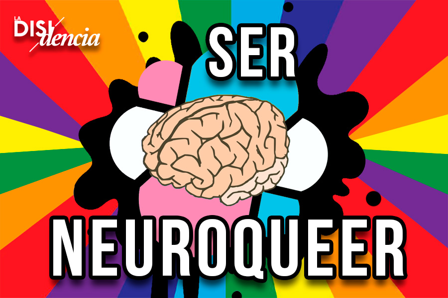 Neuroqueer: lo que debes saber sobre la unión entre el espectro autista y LGBTIQ+