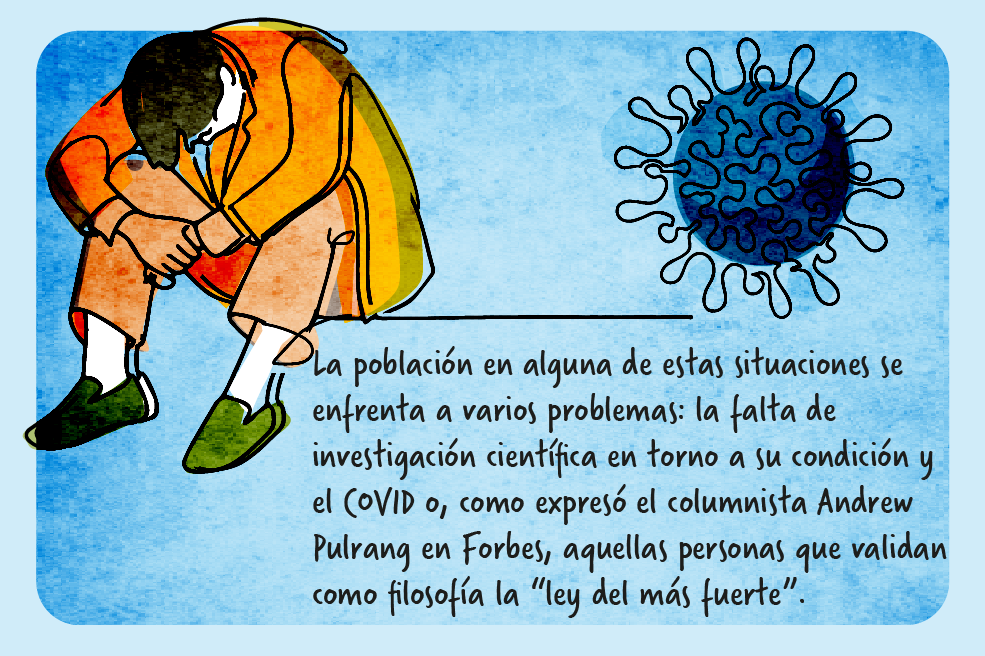 Las personas más vulnerables se ven obligadas a autorrestringirse para protegerse.