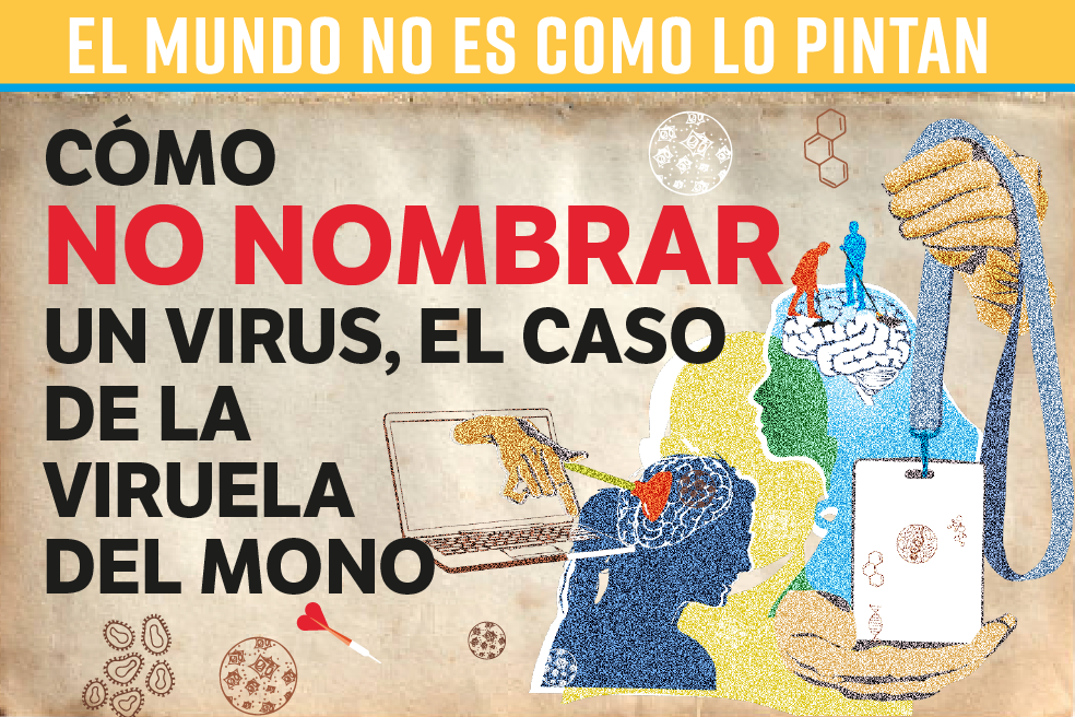 Cómo no nombrar un virus, el caso de la viruela del mono