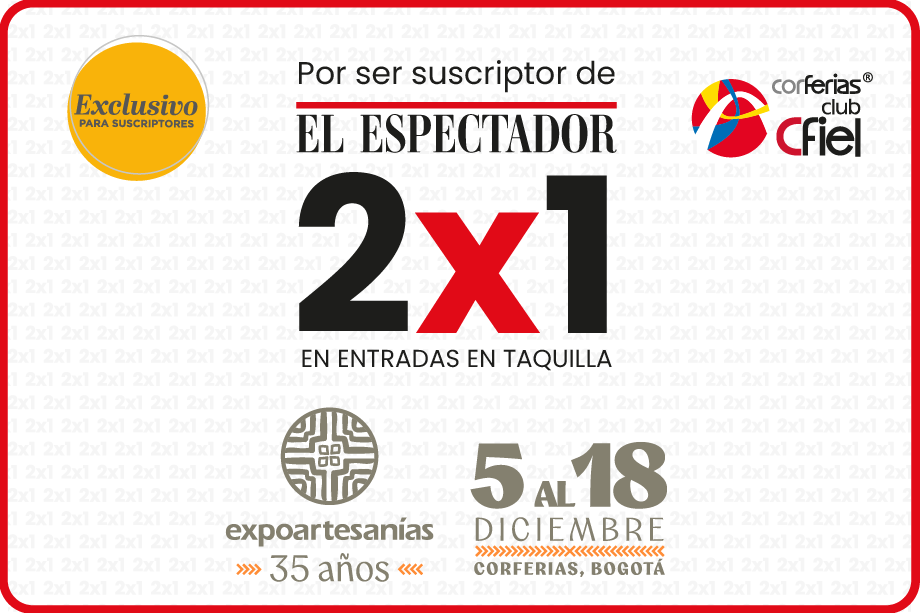 Beneficio 2x1 para la comunidad de El Espectador en Expoartesanías.
