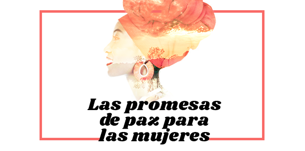 Las promesas de paz para las mujeres | EL ESPECTADOR