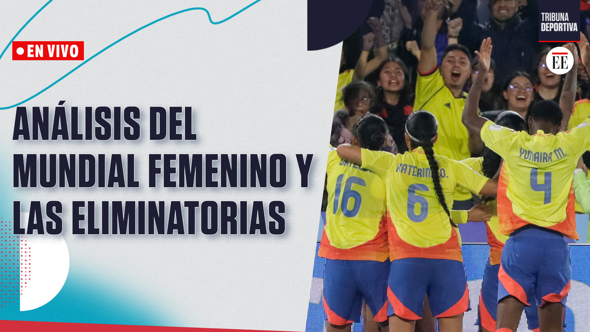 Análisis en vivo: el Mundial Femenino Sub-20 y Colombia en las eliminatorias