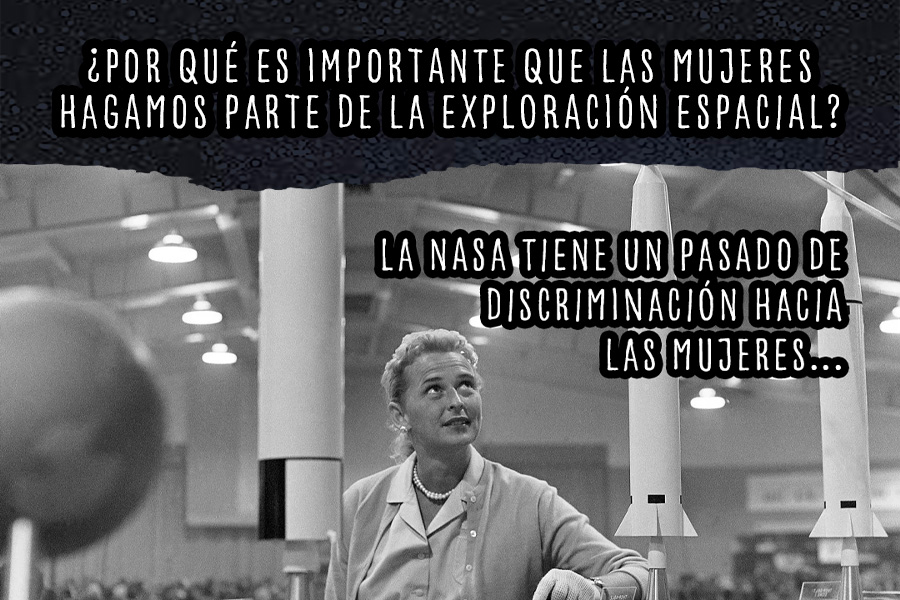 ¿Por qué es importante que las mujeres hagamos parte de la exploración espacial?