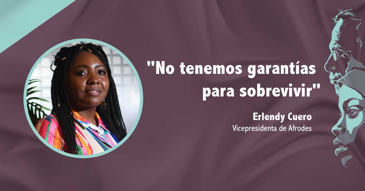 “Aprovecharon esta pandemia para acabarnos”: Erlendy Cuero, lideresa de Llano Verde