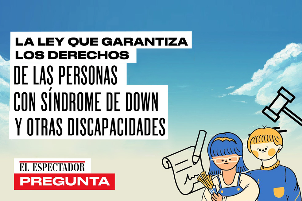 La ley que garantiza los derechos de las personas con síndrome de Down