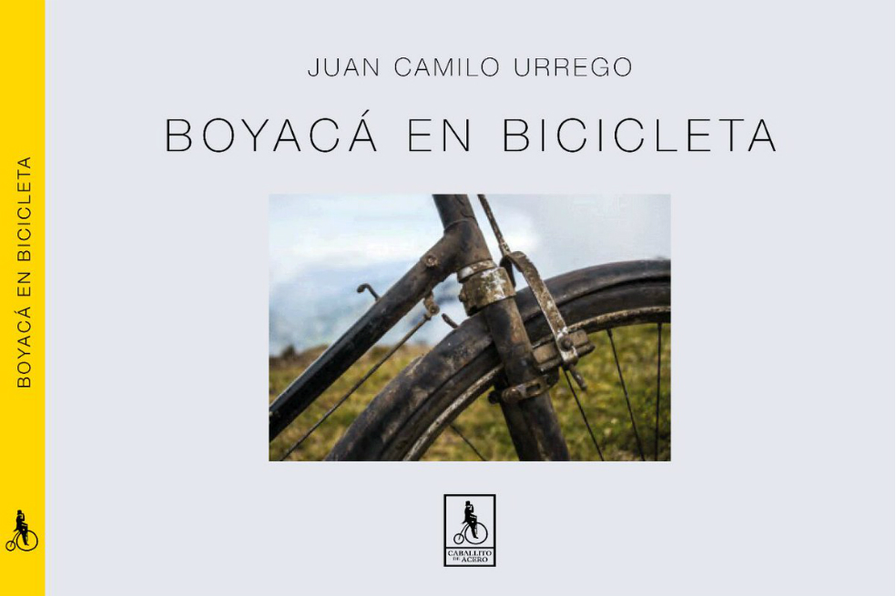 «Boyacá en bicicleta», el primer libro de la editorial Caballito de acero