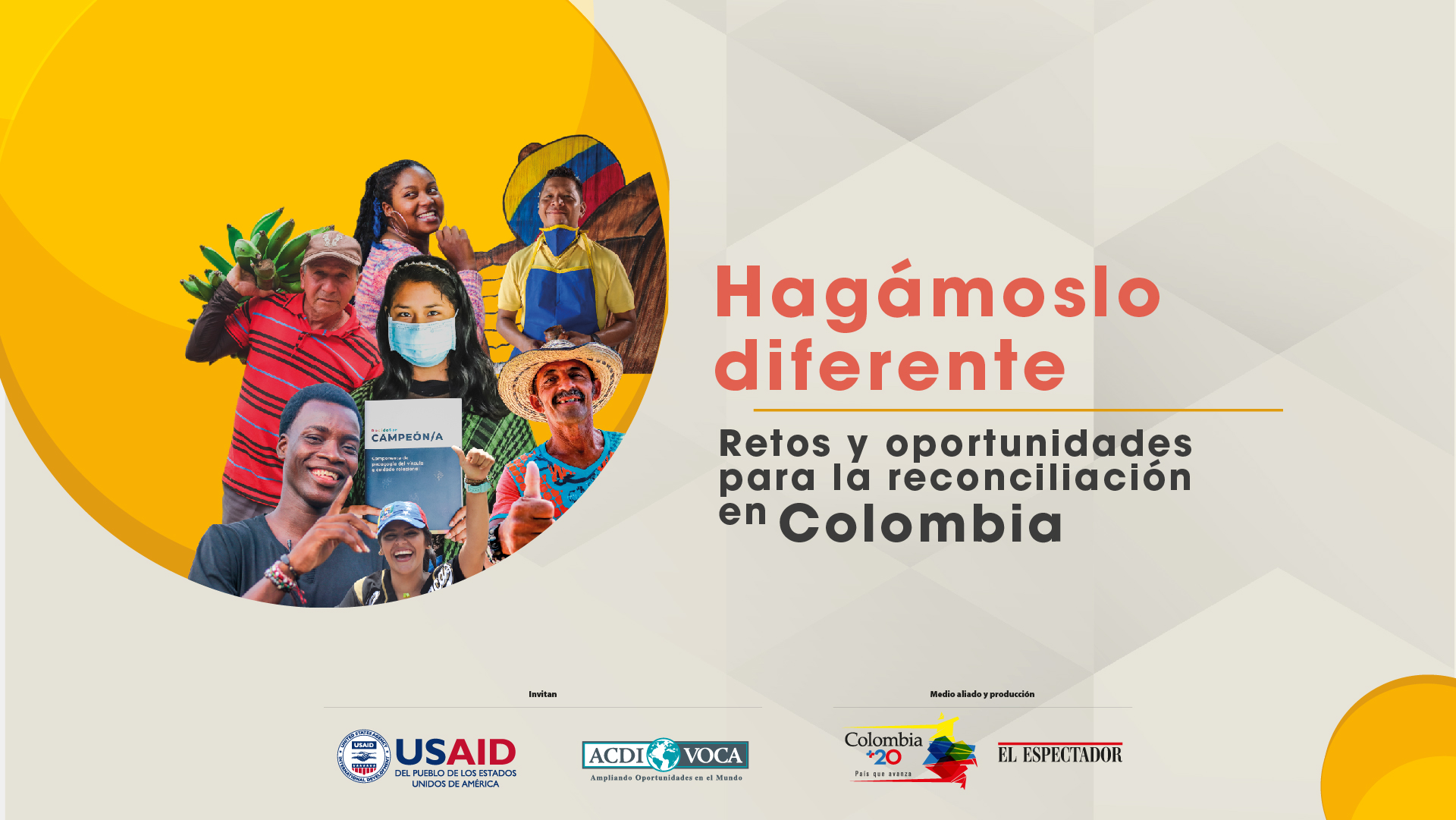 Hagámoslo diferente, retos y oportunidades para la reconciliación en Colombia