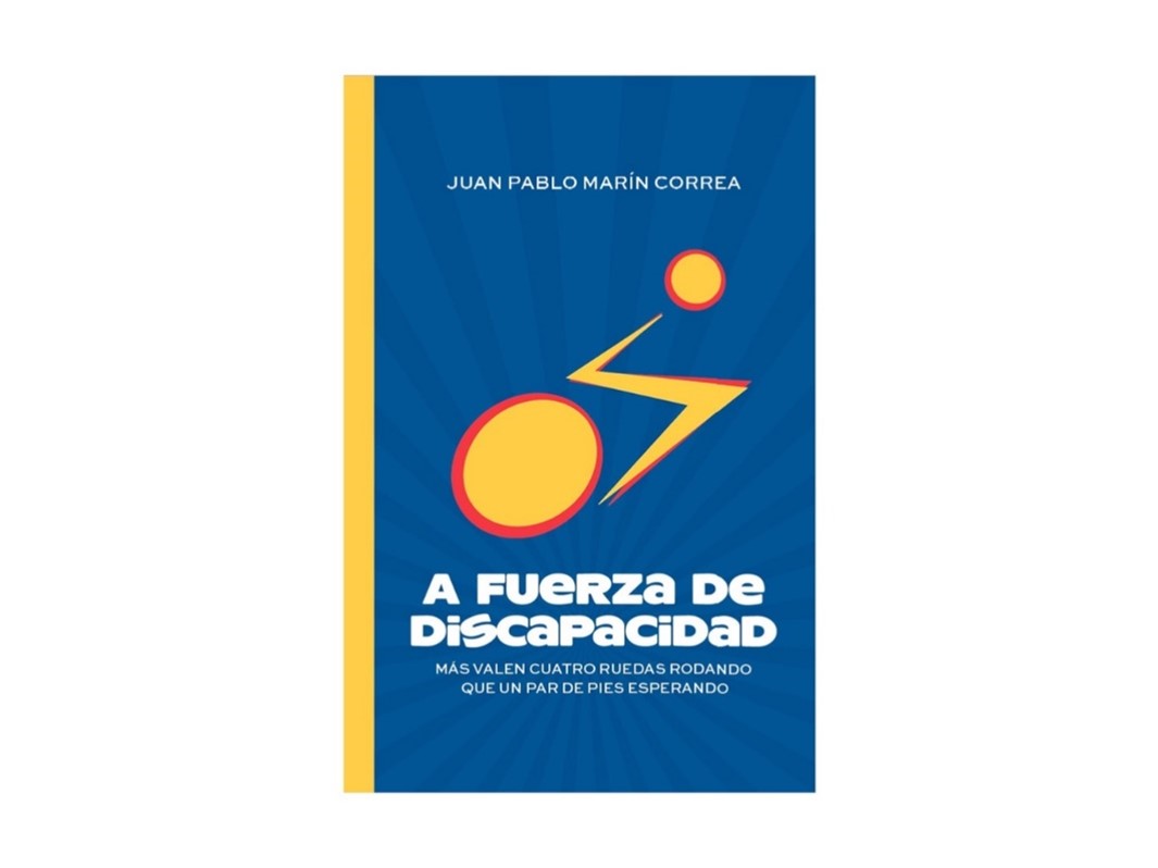“A fuerza de discapacidad”, un libro para describir que todo es posible