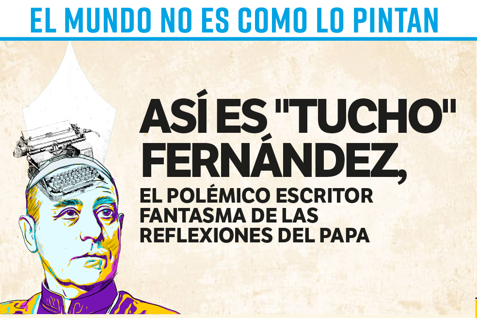 “Tucho” Fernández, el polémico escritor fantasma de las reflexiones del papa