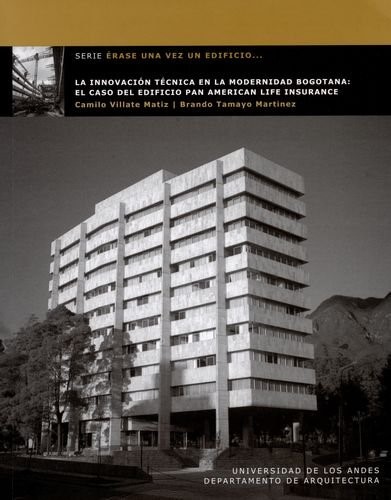 Portada del libro sobre el caso del Edificio Pan American publicado por Ediciones Uniandes en 2015Ediciones UniandesAmbos proyectos, Edificio ESSO y Edificio Pan American, hacen parte del valioso patrimonio de edificios modernos diseñados y construidos magistralmente por las firmas de arquitectura e ingeniería del país y su inminente y desafortunada desaparición resulta absurda.