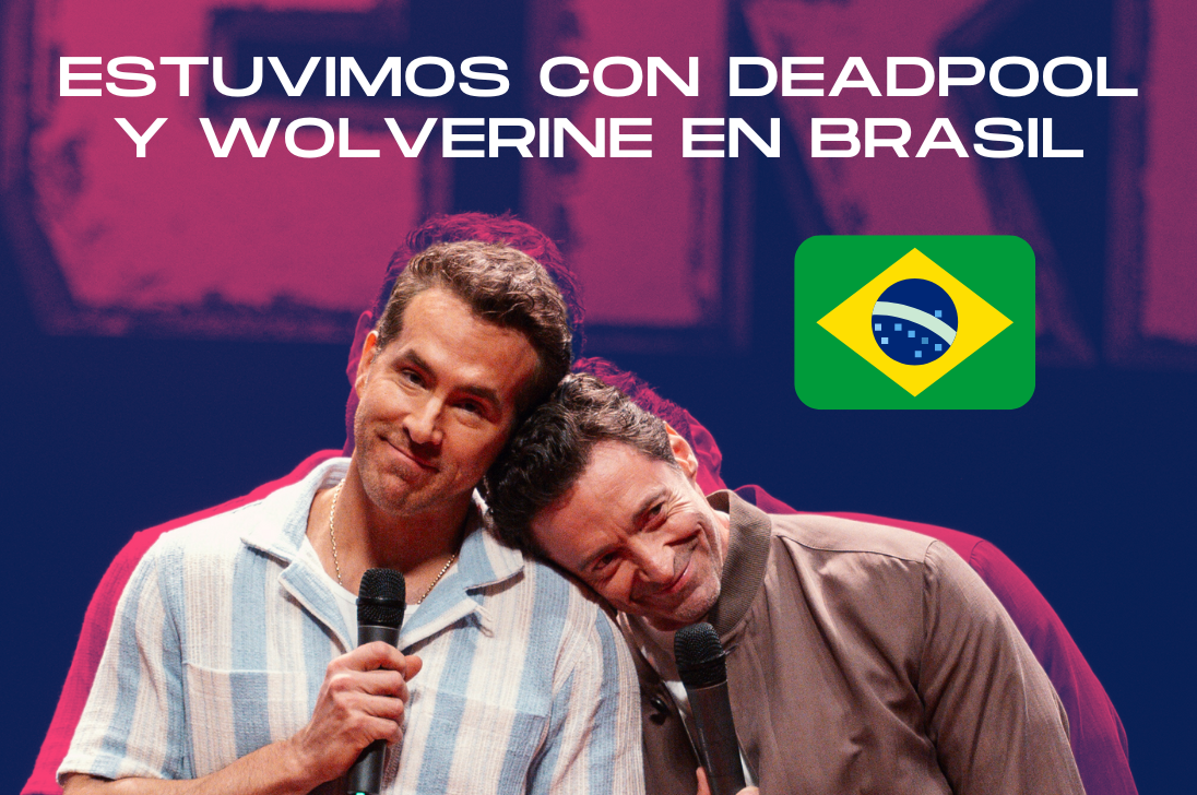Estuvimos con Deadpool y Wolverine en Brasil (vlog)