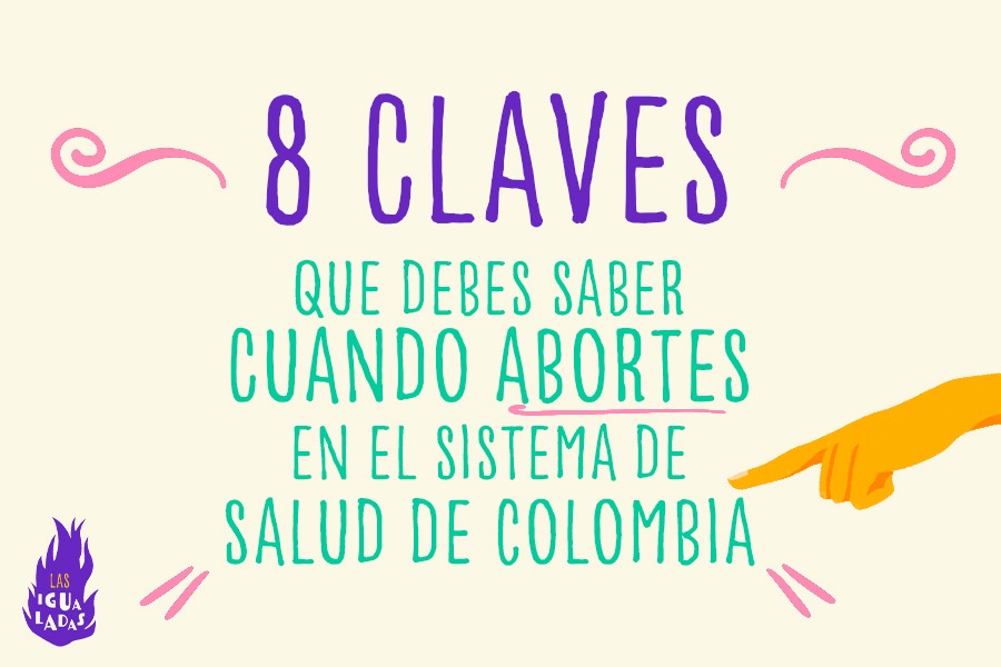 8 claves que debes saber cuando abortes en el sistema de salud de Colombia