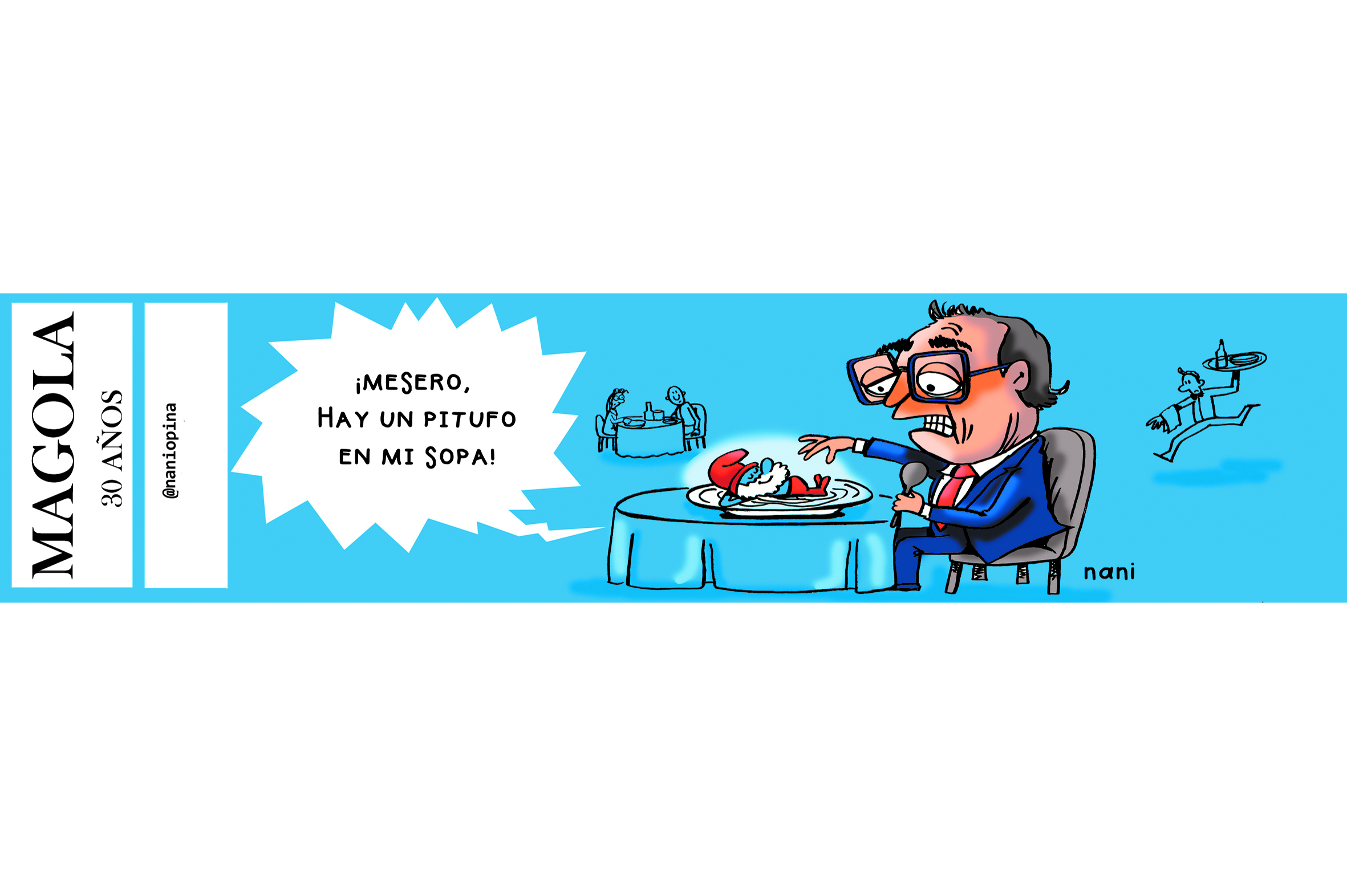 Hasta en la sopa