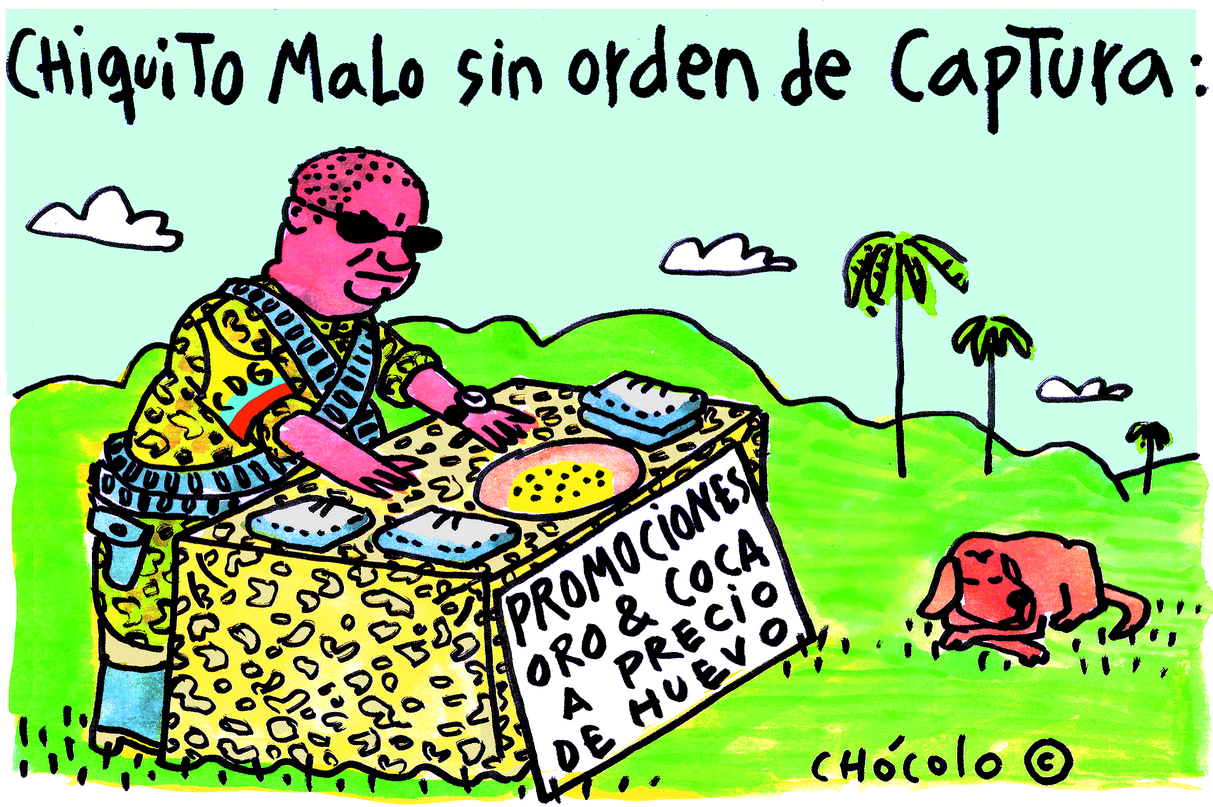 Chiquito Malo sin orden de captura