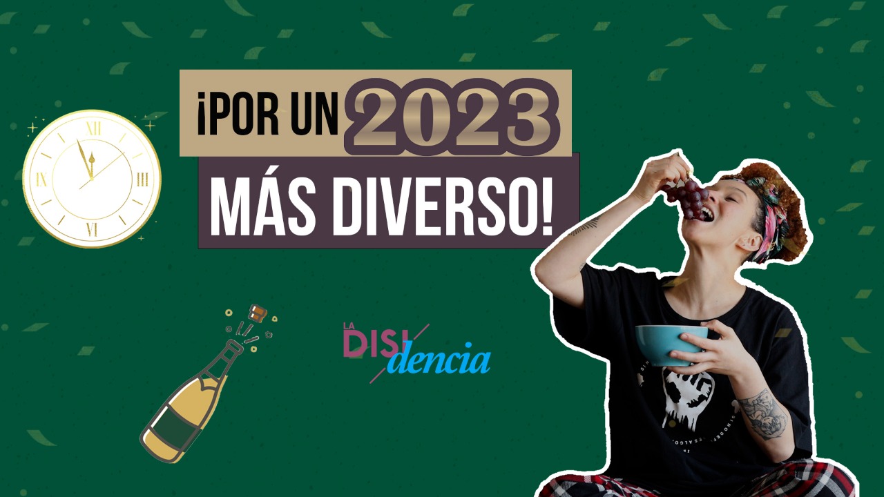 12 recordatorios de diversidad y género para este año nuevo 2023