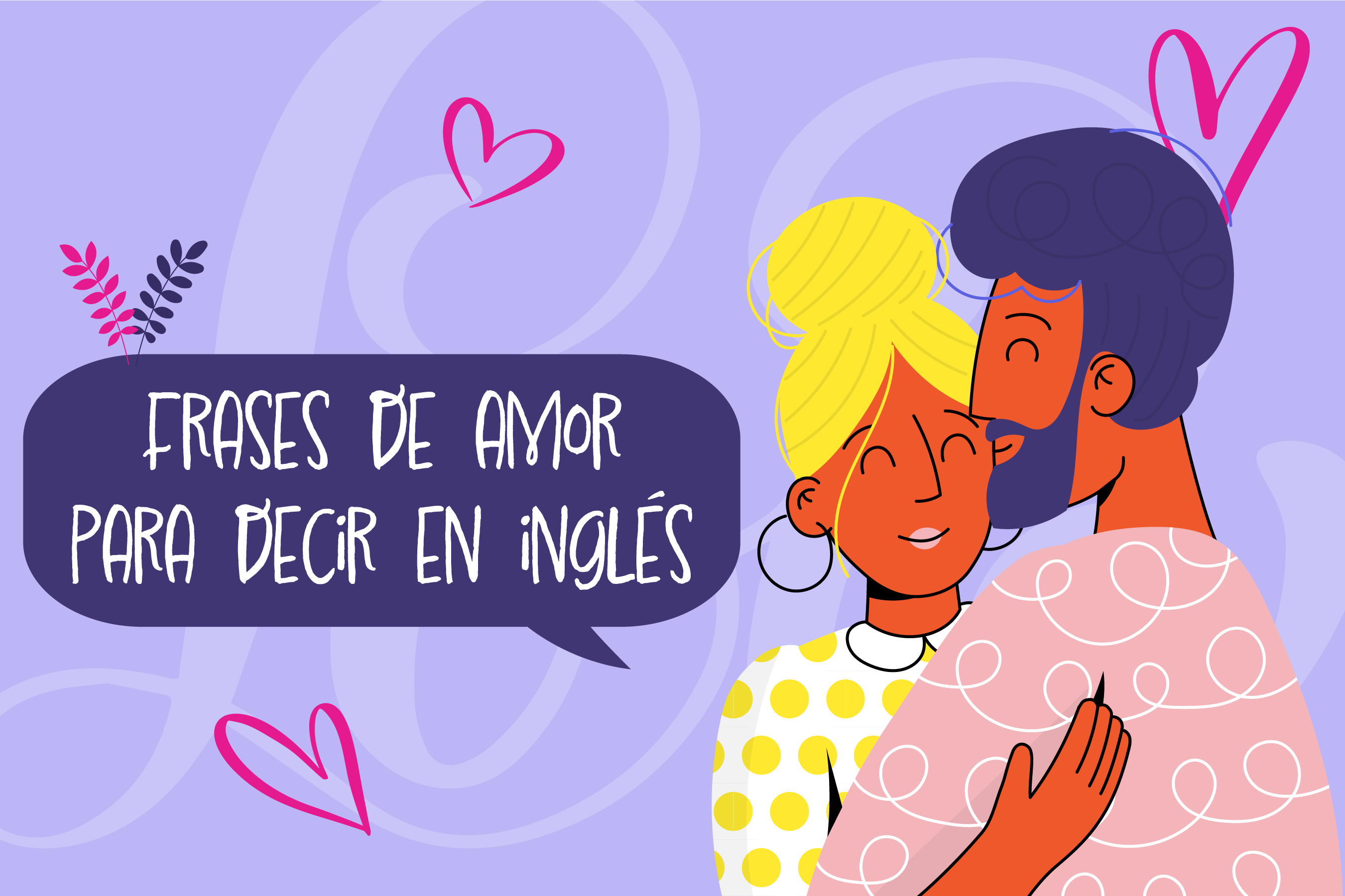 Cómo se dice “te amo” en inglés? Aprenda estas y otras frases románticas |  El Espectador