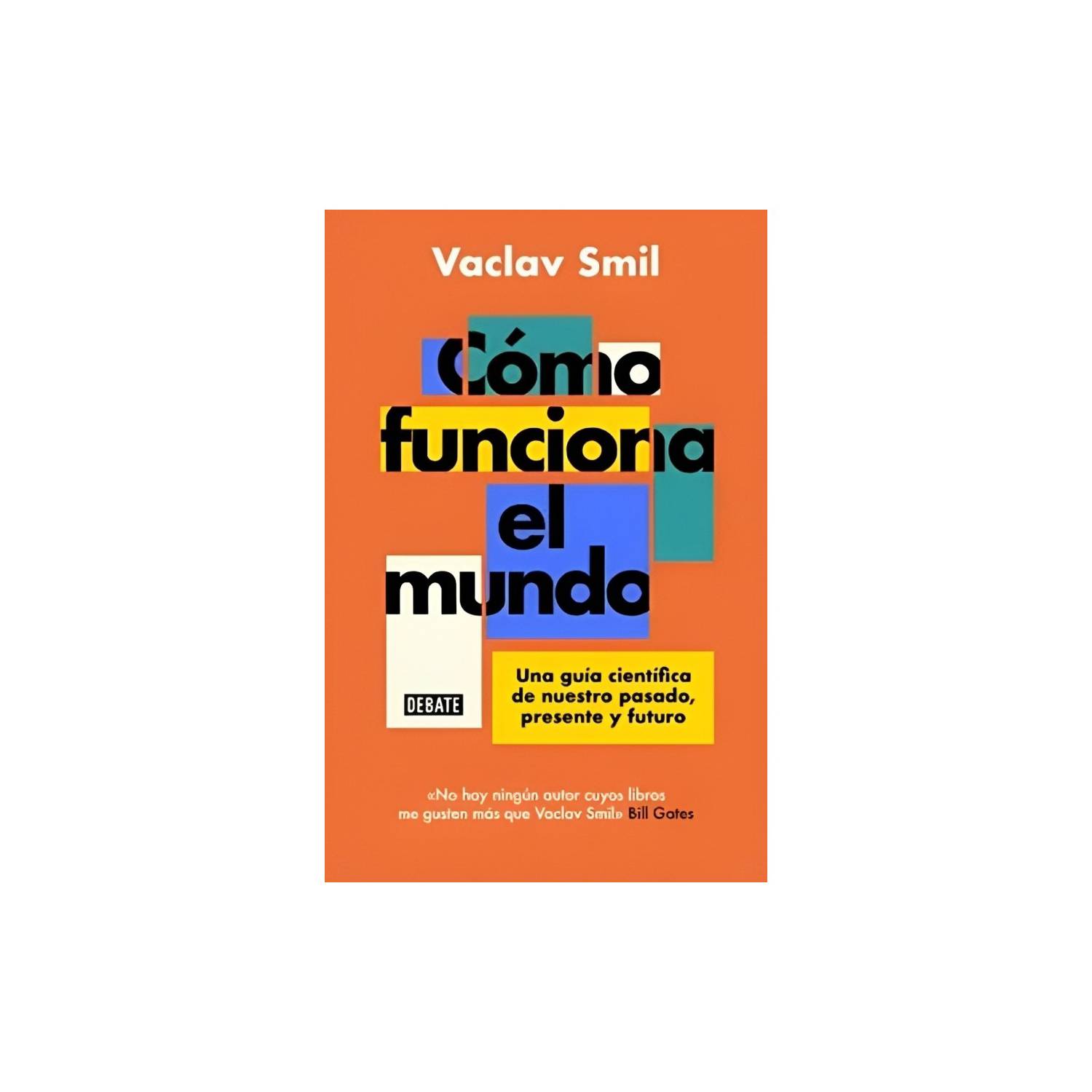 Cómo funciona el mundo