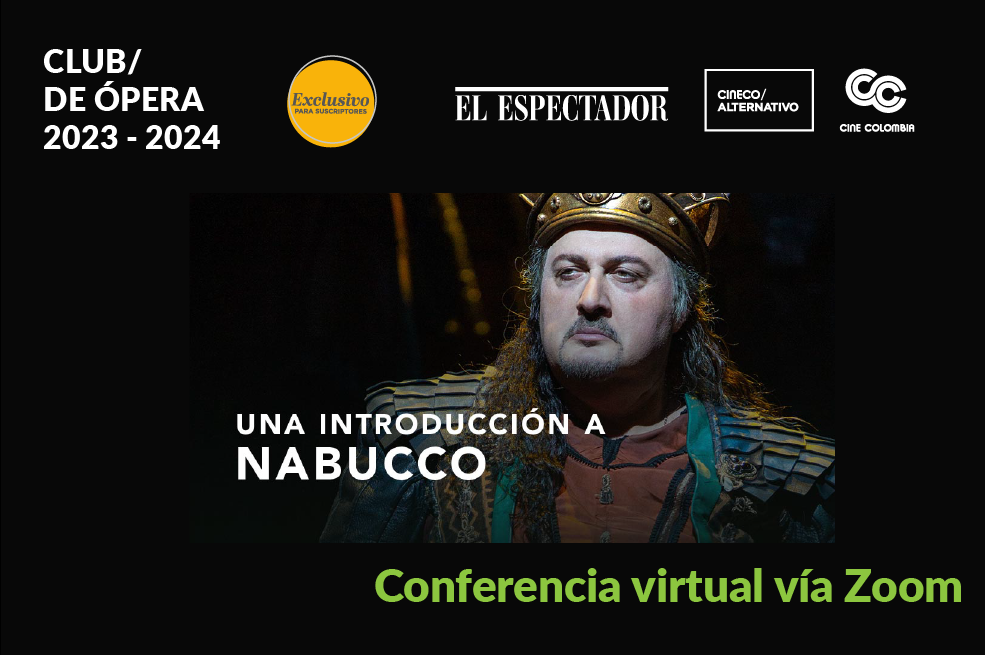 Nabucco: Conferencia sobre la ópera en cuatro actos de Giuseppe Verdi