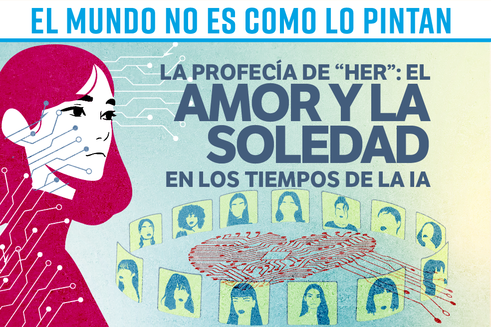La profecía de “Her”: el amor y la soledad en los tiempos de la IA
