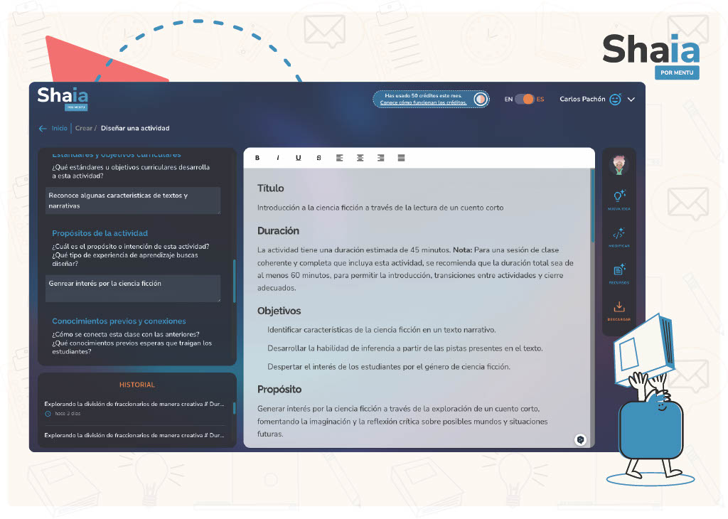 Este es un ejemplo de las actividades que puede diseñar Shaia.