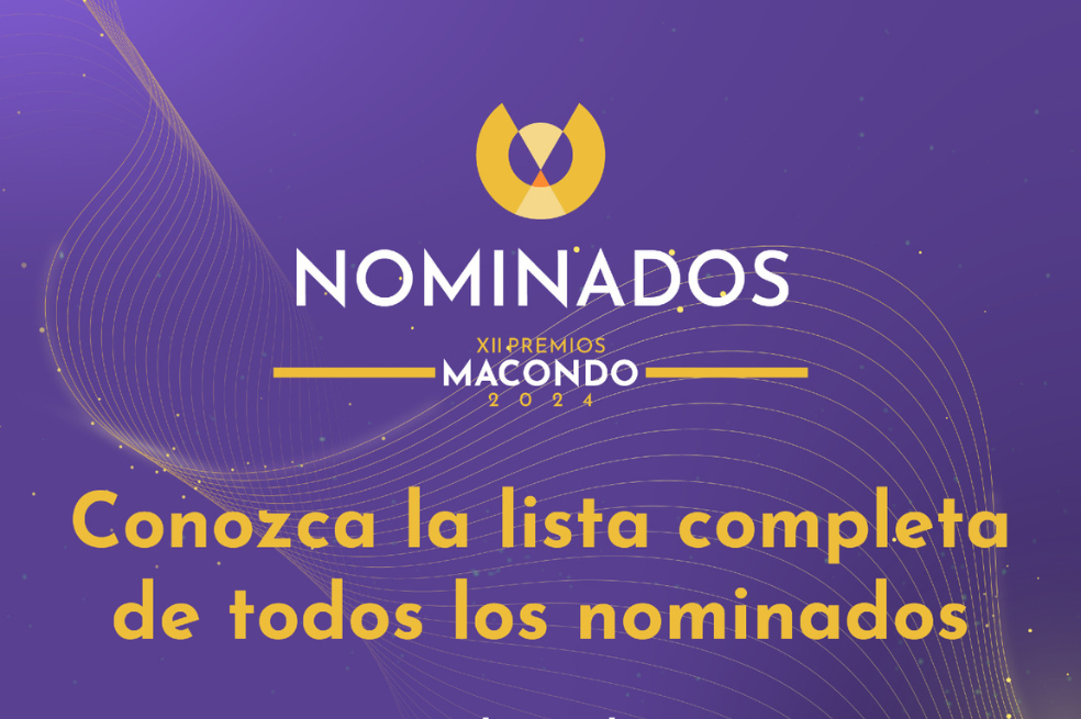 Conoce aquí la lista de todos los nominados a los Premios Macondo 2024