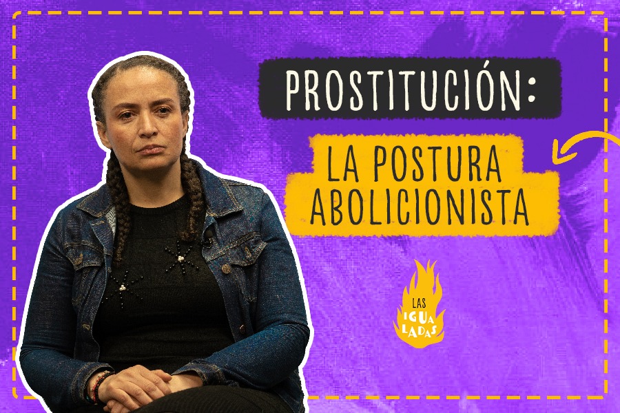 “Un hombre que paga por sexo solo quiere cumplir sus aberraciones”: abolicionista