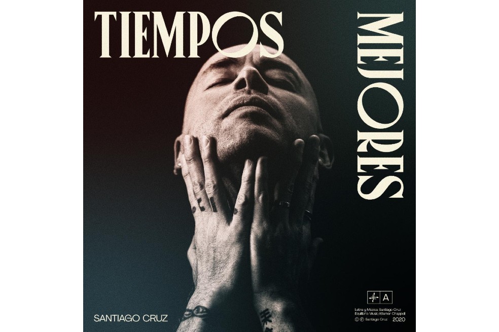 “Vendrán tiempos mejores” es la canción que Santiago Cruz dedica a su esposa