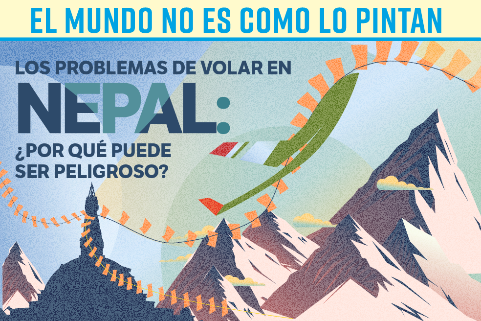 Los problemas de volar en Nepal: ¿por qué puede ser tan peligroso?