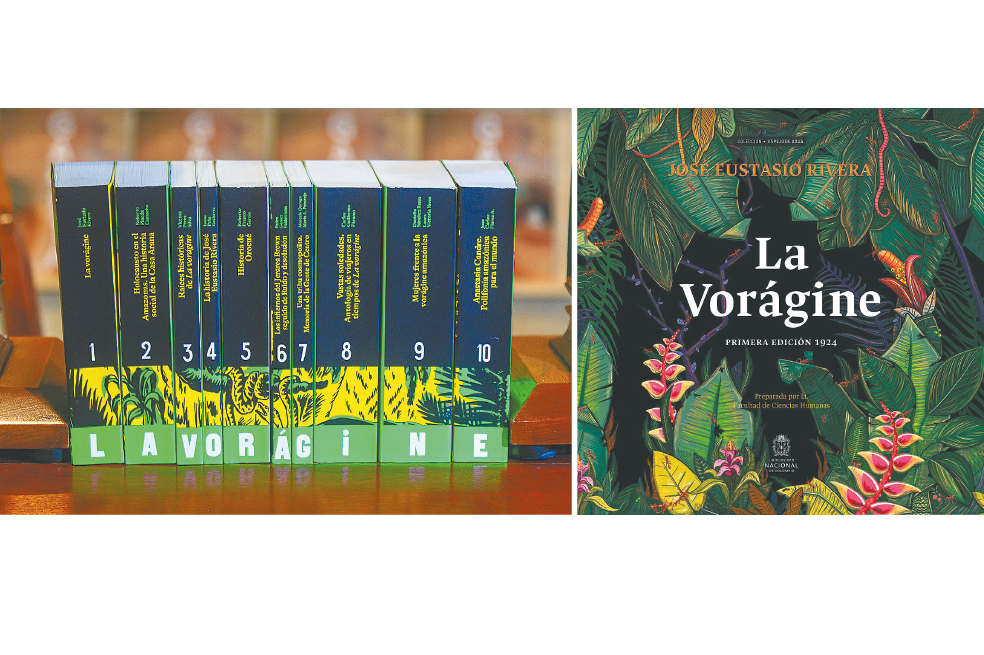 A la izquierda, la nueva Biblioteca "La vorágine", diez libros con distintas miradas de la novela, convocadas por el Ministerio de las Culturas y a disposición de cualquier colombiano en las bibliotecas públicas. A la derecha, la portada de la nueva versión de la edición original de 1924, reeditada por la Universidad Nacional.