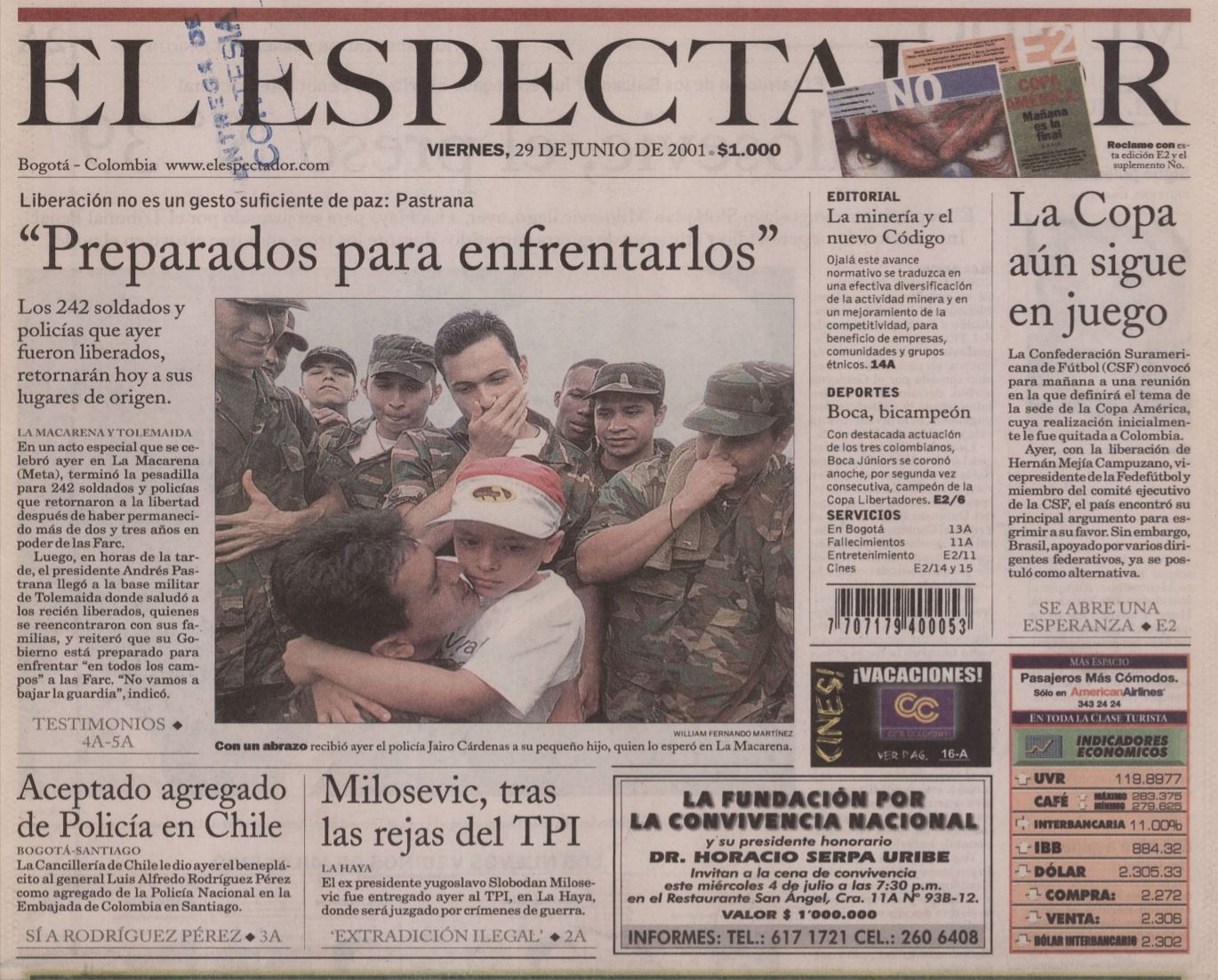 En junio de 2001, la guerrilla liberó a 242 soldados y policías que tenía en su poder. Algunos llevaban más de tres años secuestrados.