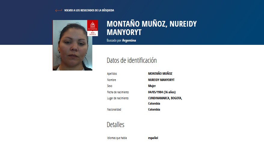 Nureidy Manyoryt Montaño Muñoz. La buscan las autoridades argentinas por los delitos de robo en poblado y en banda, con armas de fuego y asociación ilícita.