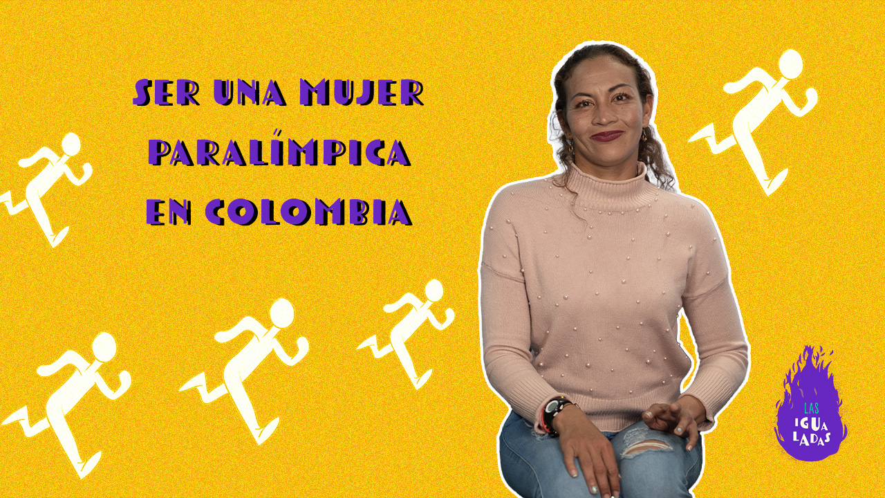 Ser una mujer paralímpica en Colombia