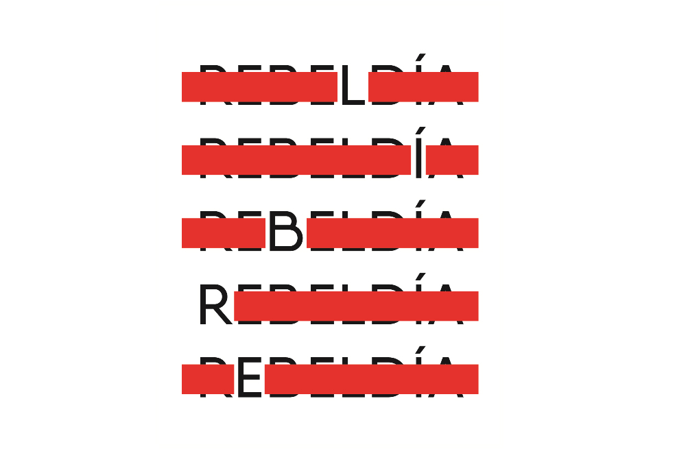 Rebeldía, la palabra tachada que se convirtió en imagen
