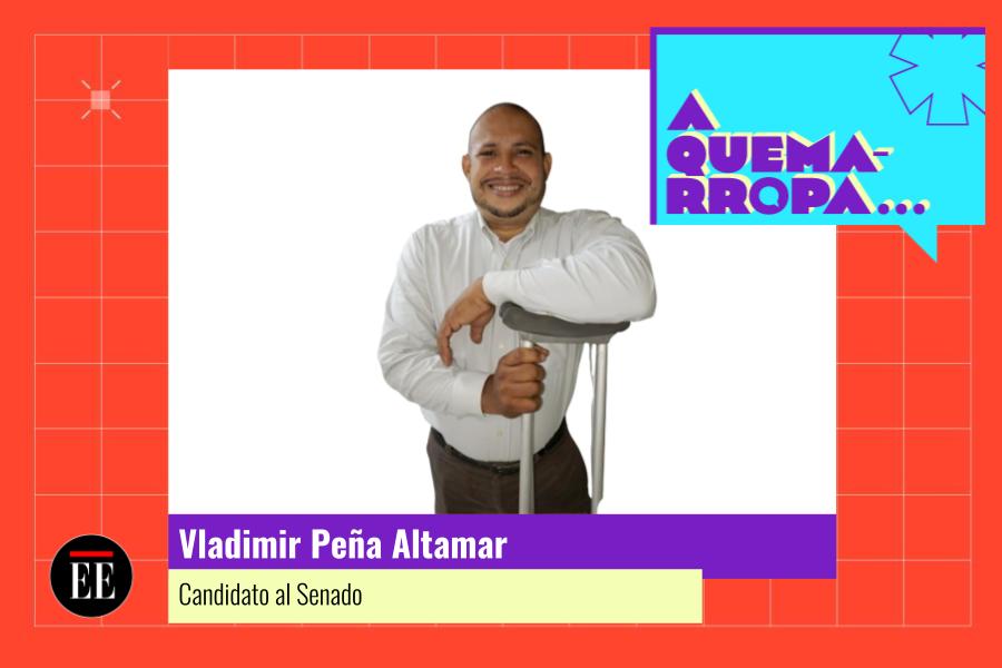 A Quemarropa con Vladimir Peña Altamar, candidato al Senado