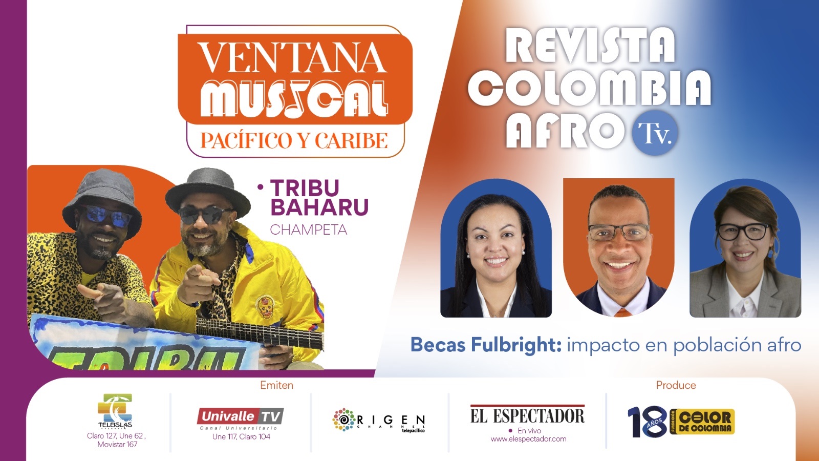 Ventana musical:  Tribu Baharú; Revista: Becas Fulbright