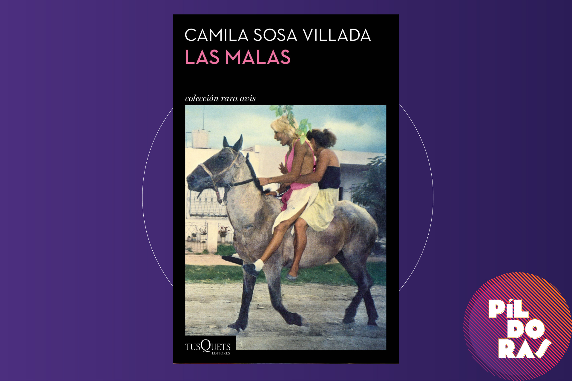 Píldoras Las malas