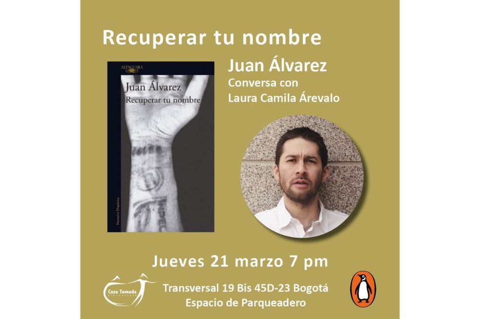 Este 21 de marzo, el escritor Juan Álvarez hablará con una de las periodistas de El Espectador sobre su libro "Recuperar tu nombre".