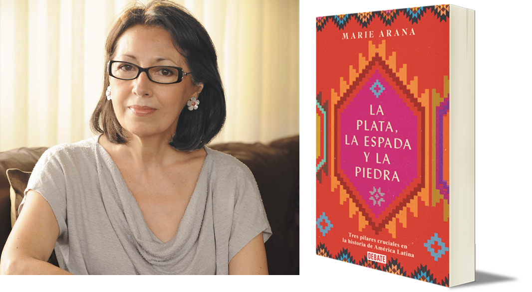 La historiadora Marie Arana y por qué América Latina sufre aún por El Dorado