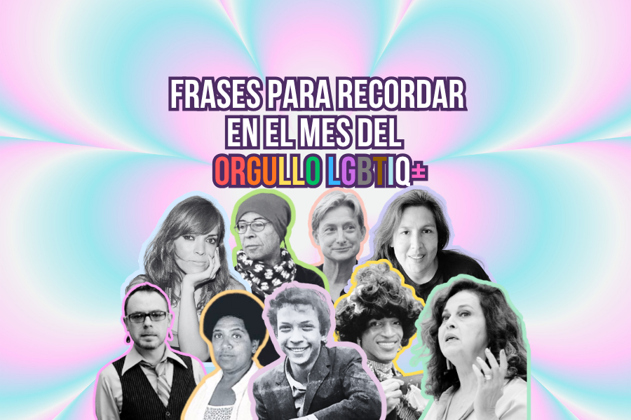 Frases para recordar en el mes del Orgullo LGBTIQ+